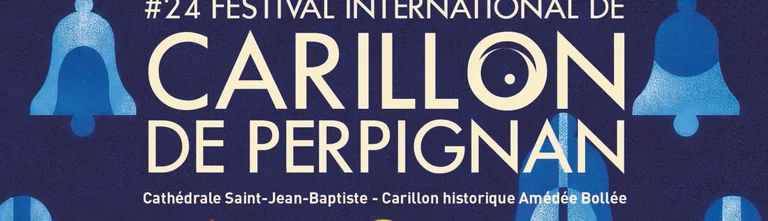 Festival de Carillon à Perpignan : 5 jours de concerts gratuits